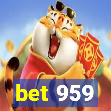 bet 959